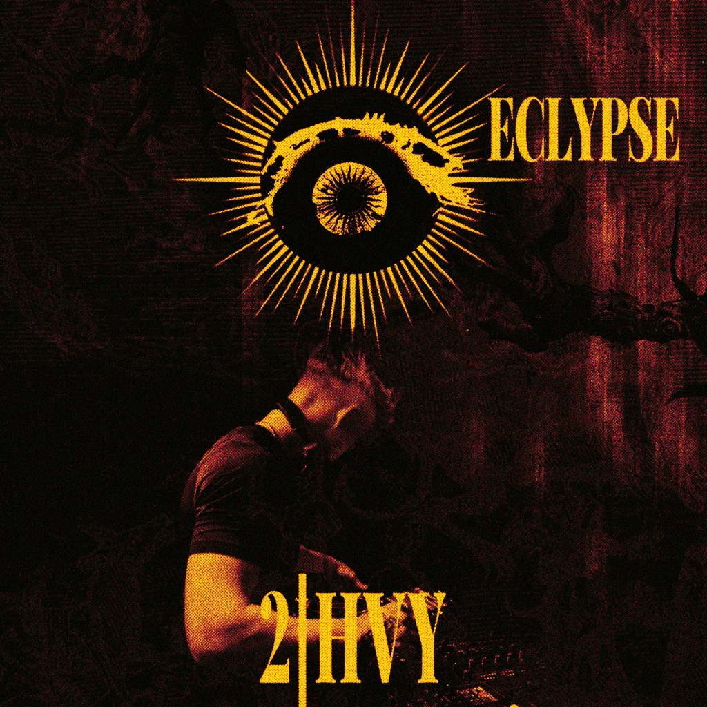 ECLYPSE INVITES: 2|HVY